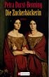 Die Zuckerb�ckerin.