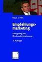 Empfehlungsmarketing: Königsweg der Neukundengewinnung