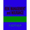 Executive's Guide To Risk Management And Insurance - Reduce The Risk/boost Your 