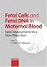 Book Fatal Cells and Fetal DNA in Maternal Blood: New Developments for a New Millenium : 11th Fetal Cell Workshop, Basel, April 15, 2000