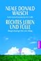 Rechtes Leben und F�lle: Wegweisungen f�r den Alltag