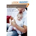 The New Father: A Dad's Guide to the First Year (Mitchell Beazley Health)