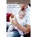The New Father: A Dad's Guide to the First Year (Mitchell Beazley Health)