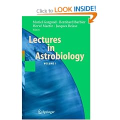 Lectures in Astrobiology: v. 1 (Advances in Astrobiology and Biogeophysics)