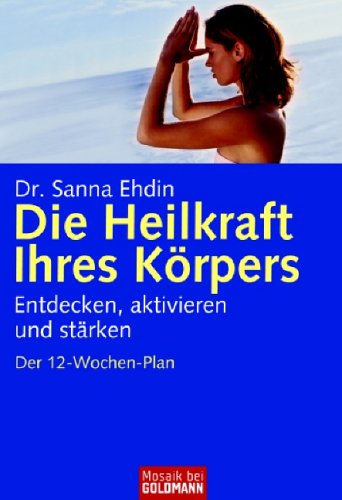 Die Heilkraft Ihres K�rpers