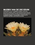 Muziek Van de 20e Eeuw: Popmuziek, Glitch, Residentie Orkest, Anthony Braxton, Zden K Luk , Elektroakoestische Muziek, Microtonale Muziek