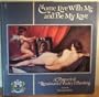 Come Live With Me and Be My Love/a Pageant of Renaissance Poetry & Painting