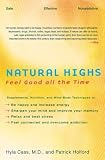 Natural Highs: Supplements, Nutrition, and Mind-Body Techniques to Help You Feel Good All the Time [Paperback]