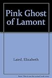 The pink ghost of Lamont