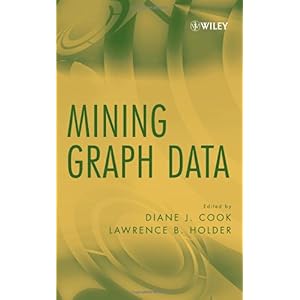 【クリックで詳細表示】Mining Graph Data [ハードカバー]