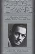 DuBose Heyward: A Charleston Gentleman and the World of Porgy and Bess