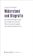 Widerstand und Biografie: Die widerständige Praxis der Prager Journalistin Milena Jesenská gegen den Nationalsozialismus