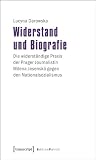 Widerstand und Biografie: Die widerständige Praxis der Prager Journalistin Milena Jesenská gegen den Nationalsozialismus