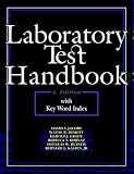 Laboratory Test Handbook David S. Jacobs, Bernard L. Kasten, Wayne R. Demott, Lowell L. Tilzer