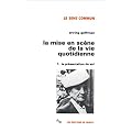 La mise en sc�ne de la vie quotidienne 1 : La pr�sentation de soi