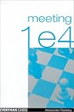 Meeting 1e4 (Everyman Chess) by Alexander Raetsky