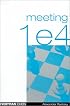 Meeting 1e4 (Everyman Chess)