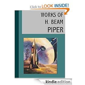The Works of H. Beam Piper (32 books) (Illustrated)