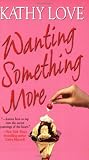  : Wanting Something More (Stepp Sisters, Book 3)