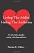 Loving The Addict, Hating The Addiction: For Christian families coping with drug addiction