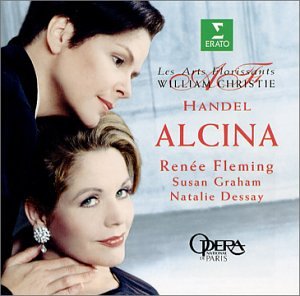 CD-Charts  Music : Handel - Alcina / Fleming · Graham · Dessay · Les Arts Florissants · Christie [Highlights]