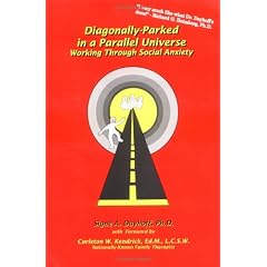Diagonally Parked in a Parallel Universe: Working Through Social Anxiety
