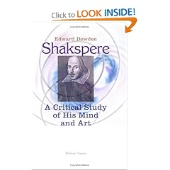 Shakspere: A Critical Study of His Mind and Art