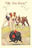 Art Poster, Oh, You Sissy - 18.75 x 27.5