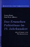 Das Erwachen Pal�stinas im 19. Jahrhundert - Yaron Perry