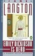 Emily Dickinson Is Dead: A Homer Kelly Mystery