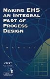 Making Ehs an Integral Part of Process Design