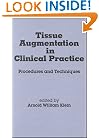 Tissue Augmentation in Clinical Practice: Procedures & Techniques (Basic and Clinical Dermatology)