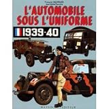 L'automobile sous l'uniforme, 1939-1940