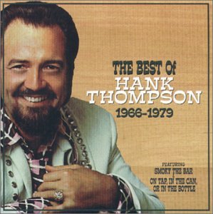Hank Thompson - THE BEST OF HANK THOMPSON 1966-1979 - Zortam Music