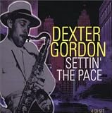 Dexter Gordon - Settin' the Pace