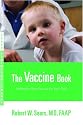 The Vaccine Book: Making the Right Decision for Your Child