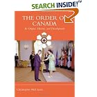 Click here to buy The Order of Canada: Its Origins, History, and Developments by Christopher McCreery.