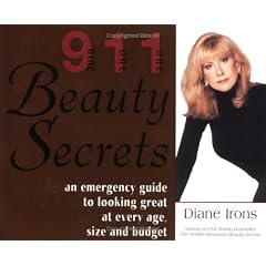 911 Beauty Secrets: An Insider's Guide to Looking Great at Every Age, Size and Budget