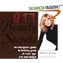 911 Beauty Secrets: An Emergency Guide to Looking Great at Every Age, Size and Budget