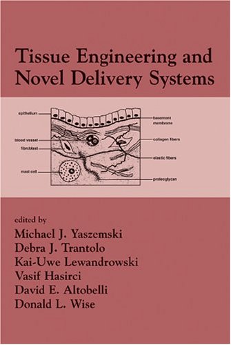 Tissue Engineering and Novel Delivery System