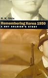 Books : Remembering Korea 1950: A Boy Soldier's Story