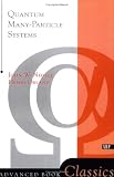 Quantum Many-Particle Systems (Advanced Books Classics)