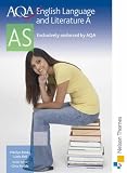 AQA English Language and Literature A AS: Student`s Book (Students Book)