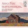 Arvo P�rt : Fratres - Tabula Rasa - Spiegel im Spiegel - Festina lente - Cantus in memoriam Britten