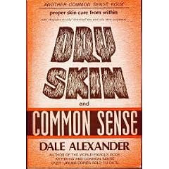 Dry Skin and Common Sense, With Illustrations and Menus
