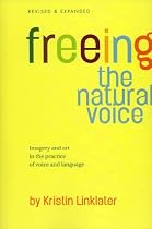 Freeing the Natural Voice