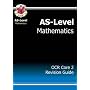 AS Maths: Core 2 Revision Guide - OCR