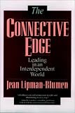 The Connective Edge: Leading in an Interdependent World (Jossey-Bass Business and Management Series.)
