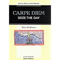 Carpe Diem - Seize the Day: Little Book of Latin Phrases (Sayings, quotations, proverbs)