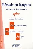 Réussir en langues : Un savoir à construire